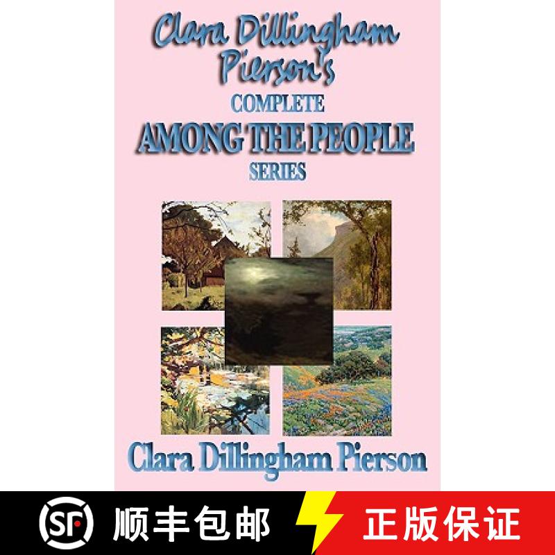 【3-4周达】Clara Dillingham Pierson's Complete Among the People Series [9781604595284]