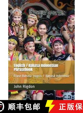 【3-4周达】English / Bahasa Indonesian Phrasebook: Frase Bahasa Inggris / Bahasa Indonesia [9781724003584]