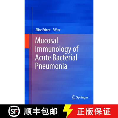 【3-4周达】Mucosal Immunology of Acute Bacterial Pneumonia [9781489990358]