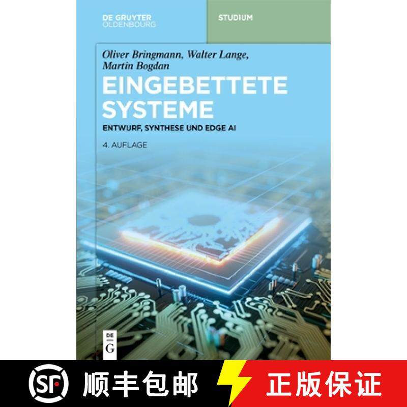 预订 Eingebettete Systeme: Entwurf, Synthese Und Edge AI [9783110702057]