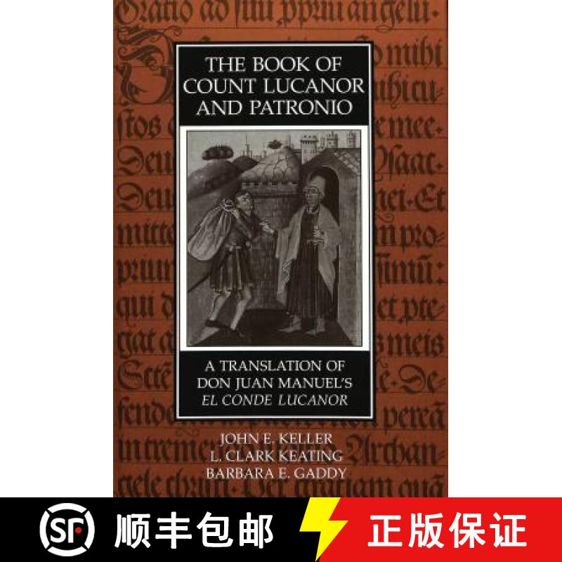 预订 The Book of Count Lucanor and Patronio: A Translation of Don Juan Manuel's El Conde Lucanor [9780820422435]