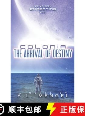 预订 The Arrival of Destiny: Colonia Volume One [9780996326995]