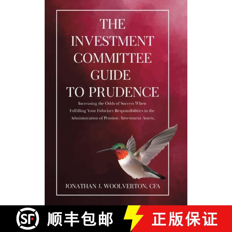 【3-4周达】Investment Committee Guide to Prudence: Increasing the Odds of Success When Fulfilling You... [9780228861607]