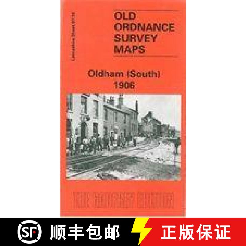【2-3周达】Oldham (South) 1906: Lancashire Sheet 97.10 [9780850549911]