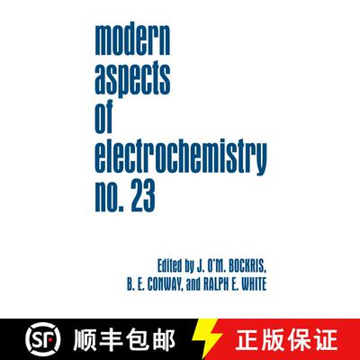 【3-4周达】精装 Modern Aspects of Electrochemistry 23 [9780306441646]