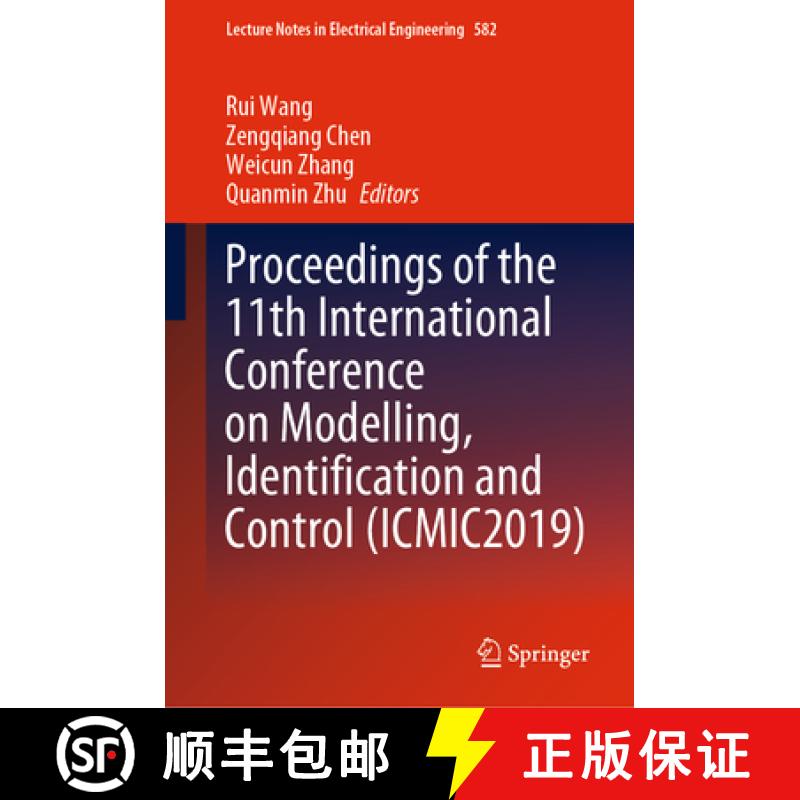 【3-4周达】Proceedings of the 11th International Conference on Modelling, Identification and Control ... [9789811504730]