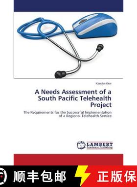 预订 A Needs Assessment of a South Pacific Telehealth Project [9783659687105]