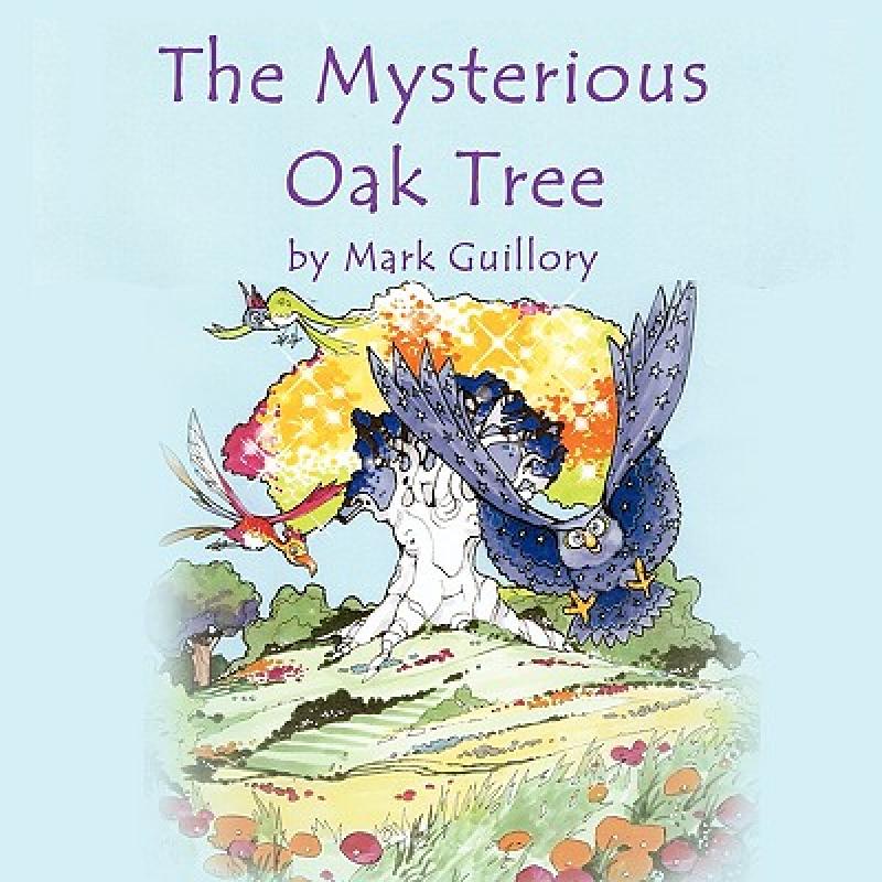 预订 the mysterious oak tree [9780984084807]