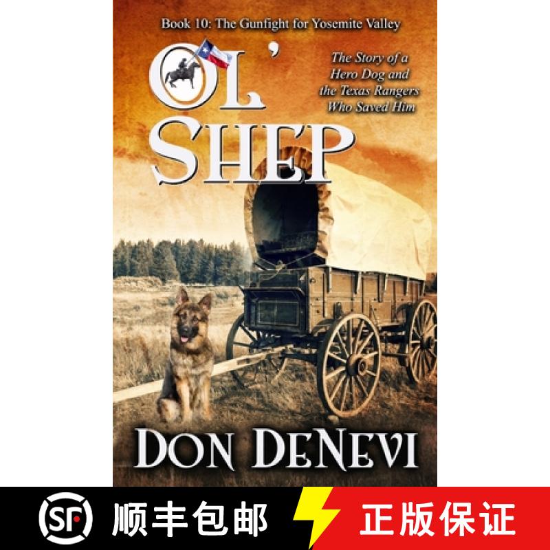 【2-3周达】Ol' Shep: Book 10: The Gunfight for Yosemite Valley [9781647380465]