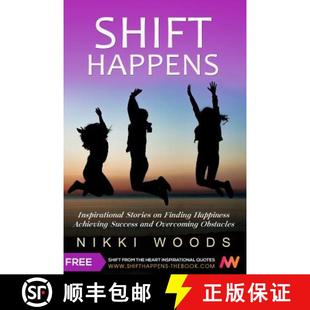 【3-4周达】Shift Happens: Inspirational Stories on Finding Happiness, Achieving Success and Overcomin... [9780996251341]
