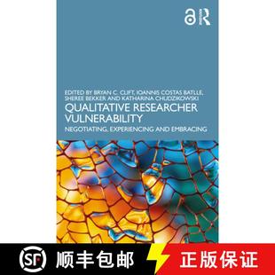 Negotiating 9781032393339 4周达 Embracing and Experiencing Vulnerability Researcher Qualitative