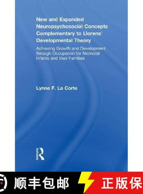 【3-4周达】New and Expanded Neuropsychosocial Concepts Complementary to Llorens' Developmental Theory... [9780789034687]