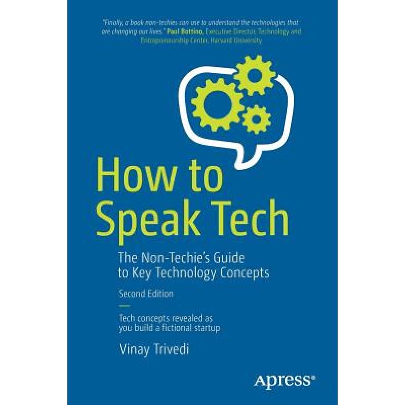 预订 how to speak tech : the non-techie"s. [9781484243237]
