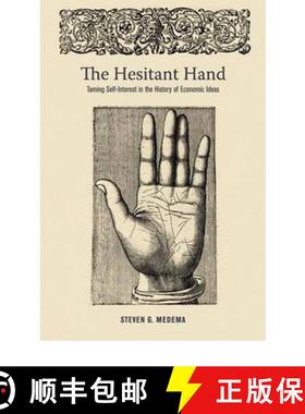 【3-4周达】The Hesitant Hand: Taming Self-Interest in the History of Economic Ideas [9780691150000]