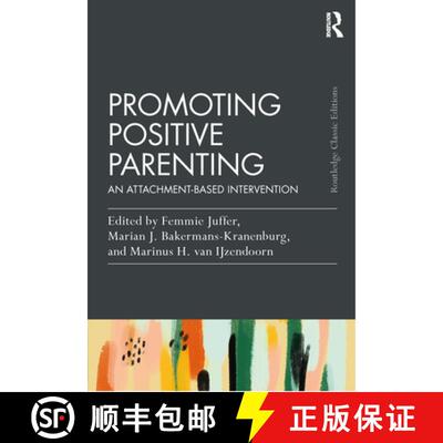【3-4周达】Promoting Positive Parenting Classic Edition: An Attachment-Based Intervention [9781032510217]