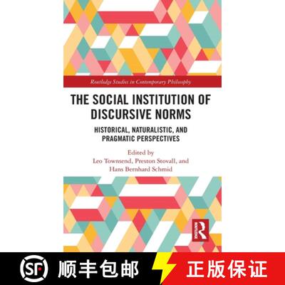 【3-4周达】精装 The Social Institution of Discursive Norms: Historical, Naturalistic, and Pragmatic P... [9780367492083]