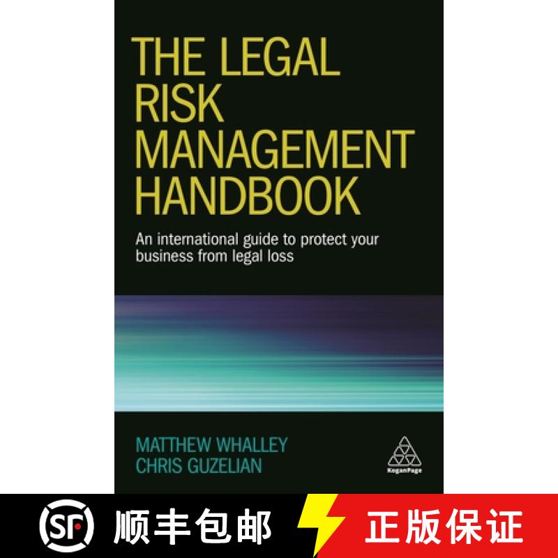 【3-4周达】The Legal Risk Management Handbook: An International Guide to Protect Your Business from L... [9780749477974]