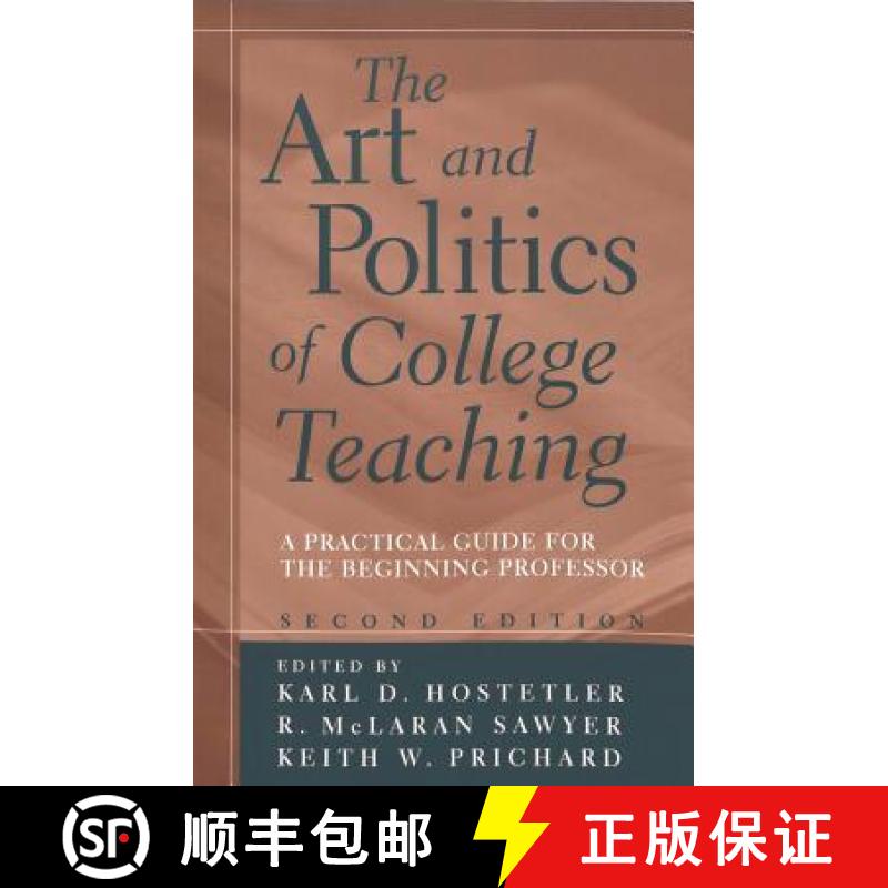 预订 The Art and Politics of College Teaching : A Practical Guide for the Beginning Professor [9780820452043]