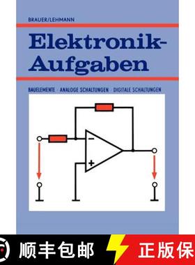 【3-4周达】Elektronik-Aufgaben: Bauelemente -- Analoge Schaltungen -- Digitale Schaltungen (Softcover... [9783322865069]