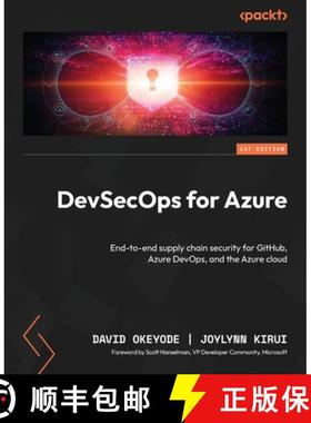 【3-4周达】DevSecOps for Azure: End-to-end supply chain security for GitHub, Azure DevOps, and the Az... [9781837631117]