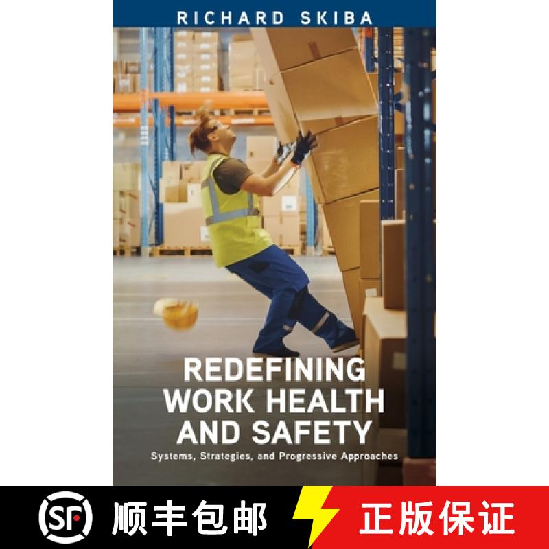 【2-3周达】Redefining Work Health and Safety: Systems, Strategies, and Progressive Approaches [9781923156258]
