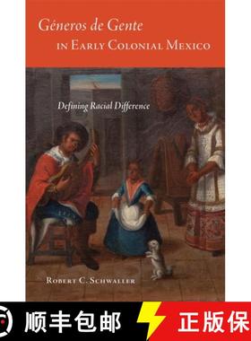 预订 Generos de Gente in Early Colonial Mexico: Defining Racial Differences [9780806154879]