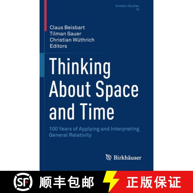 【3-4周达】Thinking About Space and Time : 100 Years of Applying and Interpreting General Relativity [9783030477844]