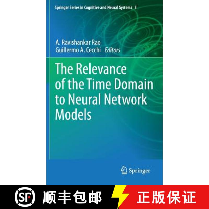 【3-4周达】The Relevance of the Time Domain to Neural Network Models [9781461407232]