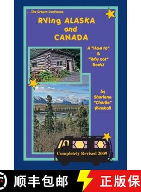 预订 RVing Alaska and Canada: A How to and Why not Book [9781439218013]