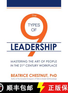 【3-4周达】The 9 Types of Leadership: Mastering the Art of People in the 21st Century Workplace [9781682611487]