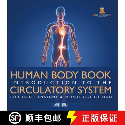 【3-4周达】Human Body Book | Introduction to the Circulatory System | Children's Anatomy & Physiology... [9798869445346]