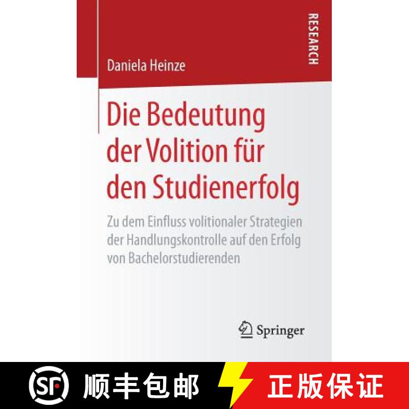 【3-4周达】Die Bedeutung Der Volition Fur Den Studienerfolg: Zu Dem Einfluss Volitionaler Strategien ... [9783658194024]