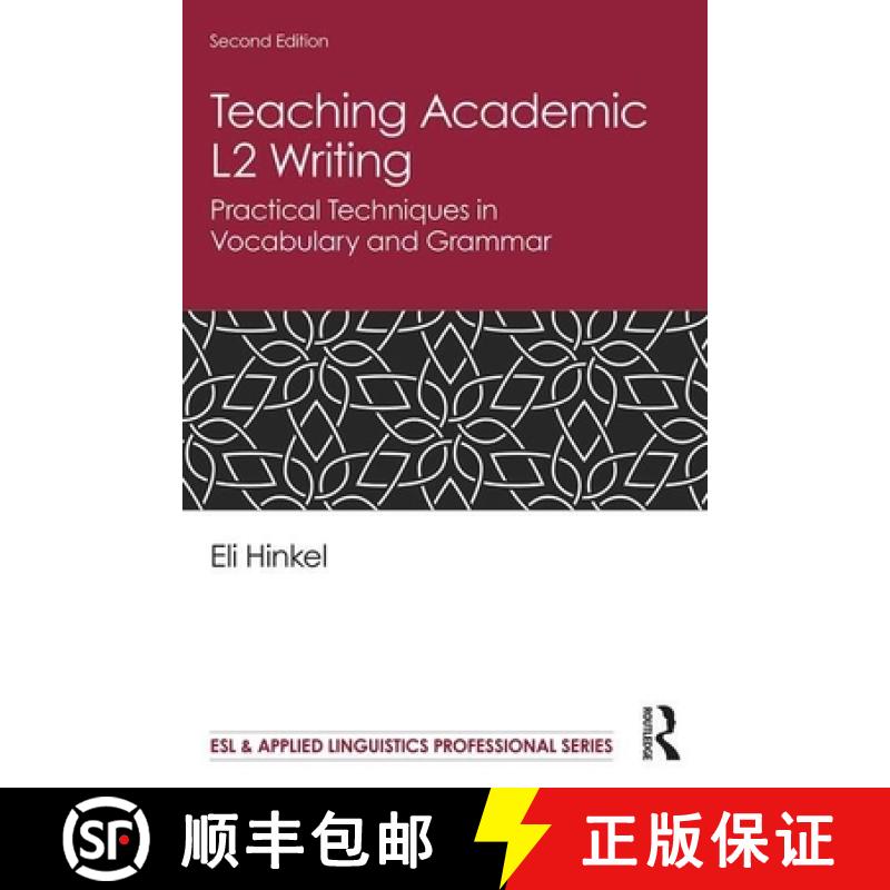 【3-4周达】Teaching Academic L2 Writing : Practical Techniques in Vocabulary and Grammar [9781138345348]