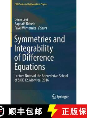 【3-4周达】Symmetries and Integrability of Difference Equations : Lecture Notes of the Abecederian Sc... [9783319566658]