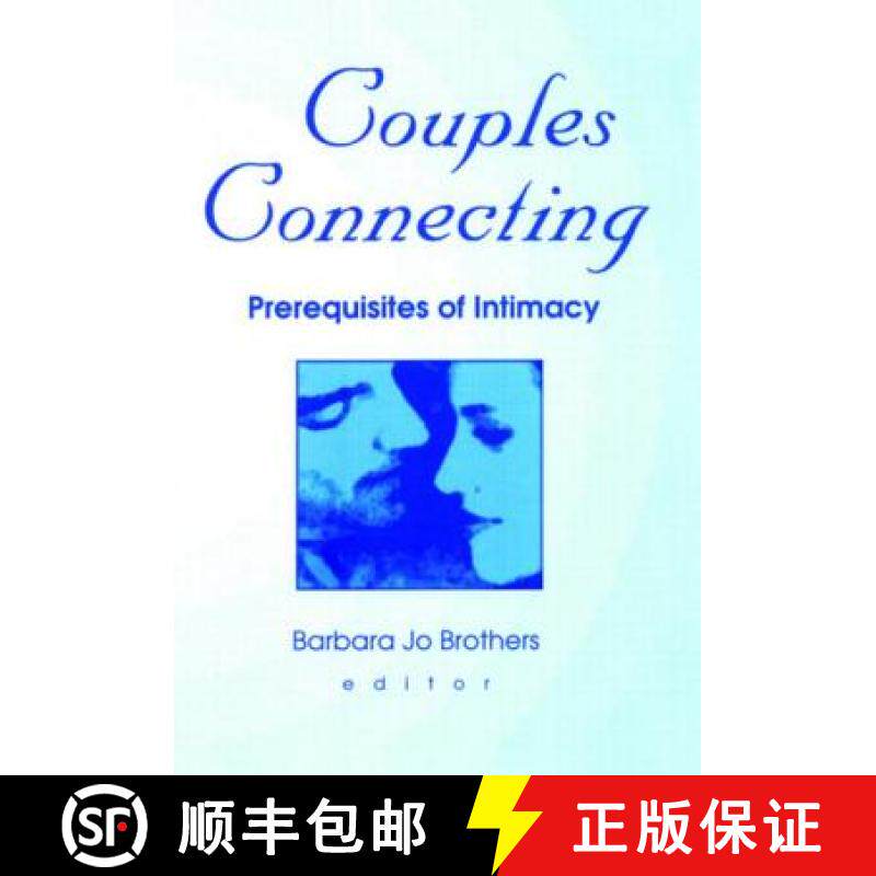 【3-4周达】Couples Connecting: Prerequisites of Intimacy [9780789011657]
