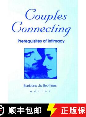 【3-4周达】Couples Connecting: Prerequisites of Intimacy [9780789011657]