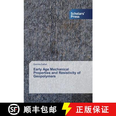 预订 Early Age Mechanical Properties and Resistivity of Geopolymers [9786138828624]