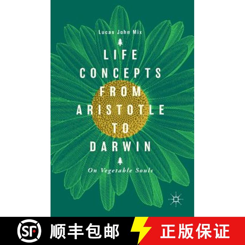 【3-4周达】Life Concepts from Aristotle to Darwin : On Vegetable Souls [9783319960463]