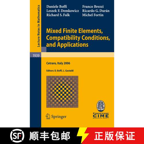 【3-4周达】Mixed Finite Elements, Compatibility Conditions, and Applications: Lectures given at the C... [9783540783145]
