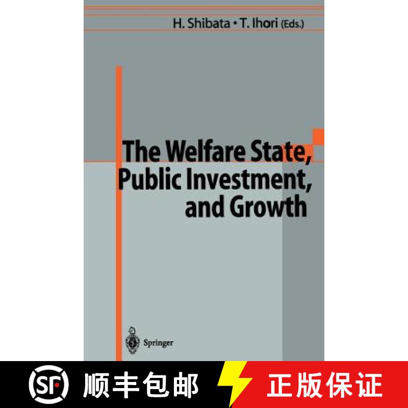 【3-4周达】The Welfare State, Public Investment, and Growth : Selected Papers from the 53rd Congress ... [9784431680147]