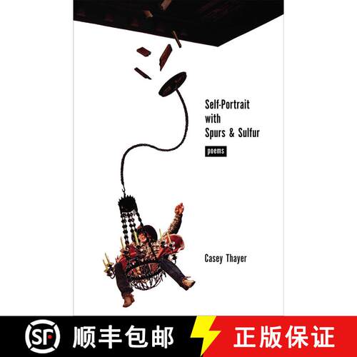 【3-4周达】Self–Portrait with Spurs and Sulfur – Poems [9780826337078]