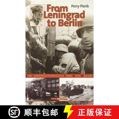 【3-4周达】From Leningrad to Berlin: Dutch Volunteers in The German Waffen SS, 1941-1945 [9789059110045]