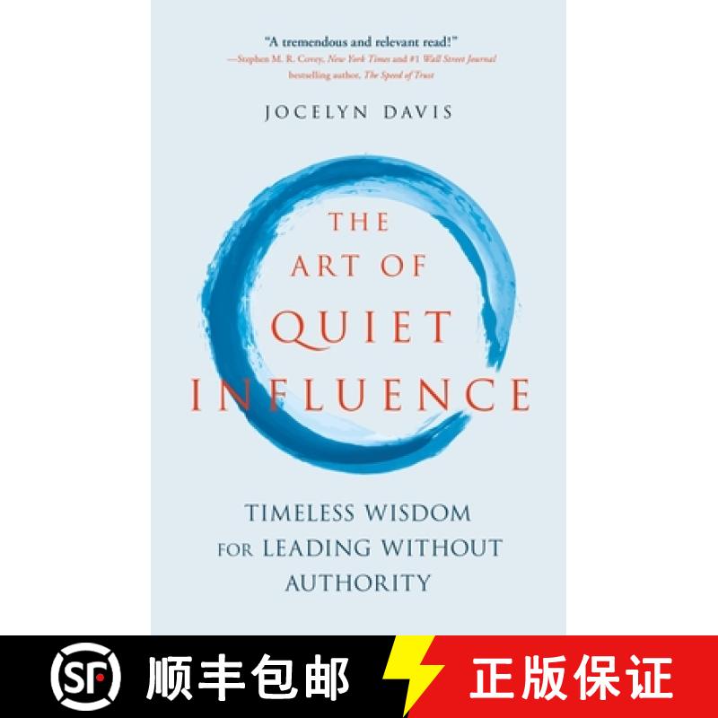 【3-4周达】The Art of Quiet Influence: Timeless Wisdom for Leading Without Authority [9781529399073]