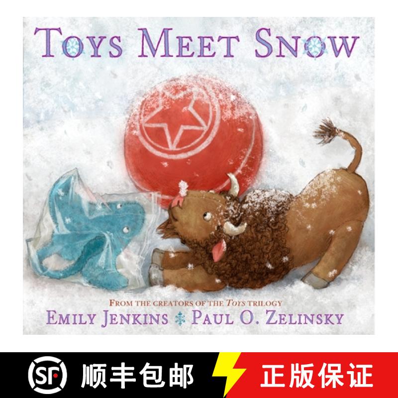 【3-4周达】Toys Meet Snow: Being the Wintertime Adventures of a Curious Stuffed Buffalo, a Sensitive ... [9780385373333]