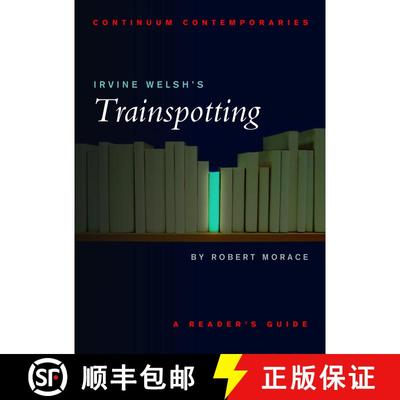 【3-4周达】Irvine Welsh's Trainspotting: A Reader's Guide [9780826452375]