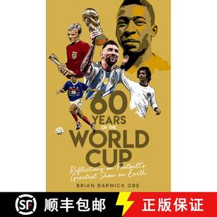 【3-4周达】Sixty Years of the World Cup: Reflections on Football's Greatest Show on Earth [9781801502047]