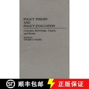 Knowledge Theory 9780313273568 Norms Causes Concepts Evaluation and Policy 预订