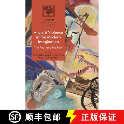 【3-4周达】Ancient Violence in the Modern Imagination: The Fear and the Fury [9781350195035]