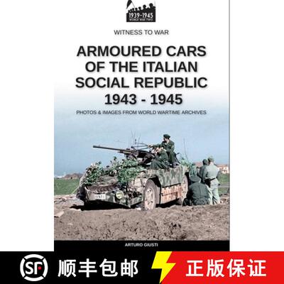【3-4周达】Armoured cars of the Italian Social Republic 1943-1945 [9791255890676]