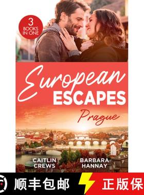 【3-4周达】European Escapes: Prague: Not Just the Boss's Plaything / Bridesmaid Says, 'I Do!' / Just ... [9780263323009]